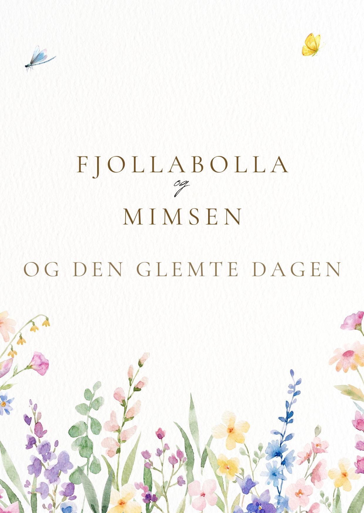 Fjollabolla mimsen og den glemte dagen