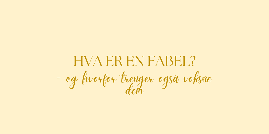 Hva er en fabel – og hvorfor voksne trenger dem like mye som barn - PlanetC
