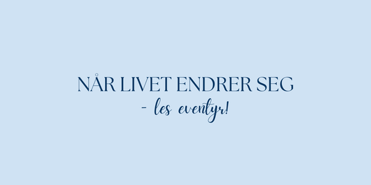 Hvordan eventyr hjelper barn og voksne å lande i en ny hverdag - PlanetC