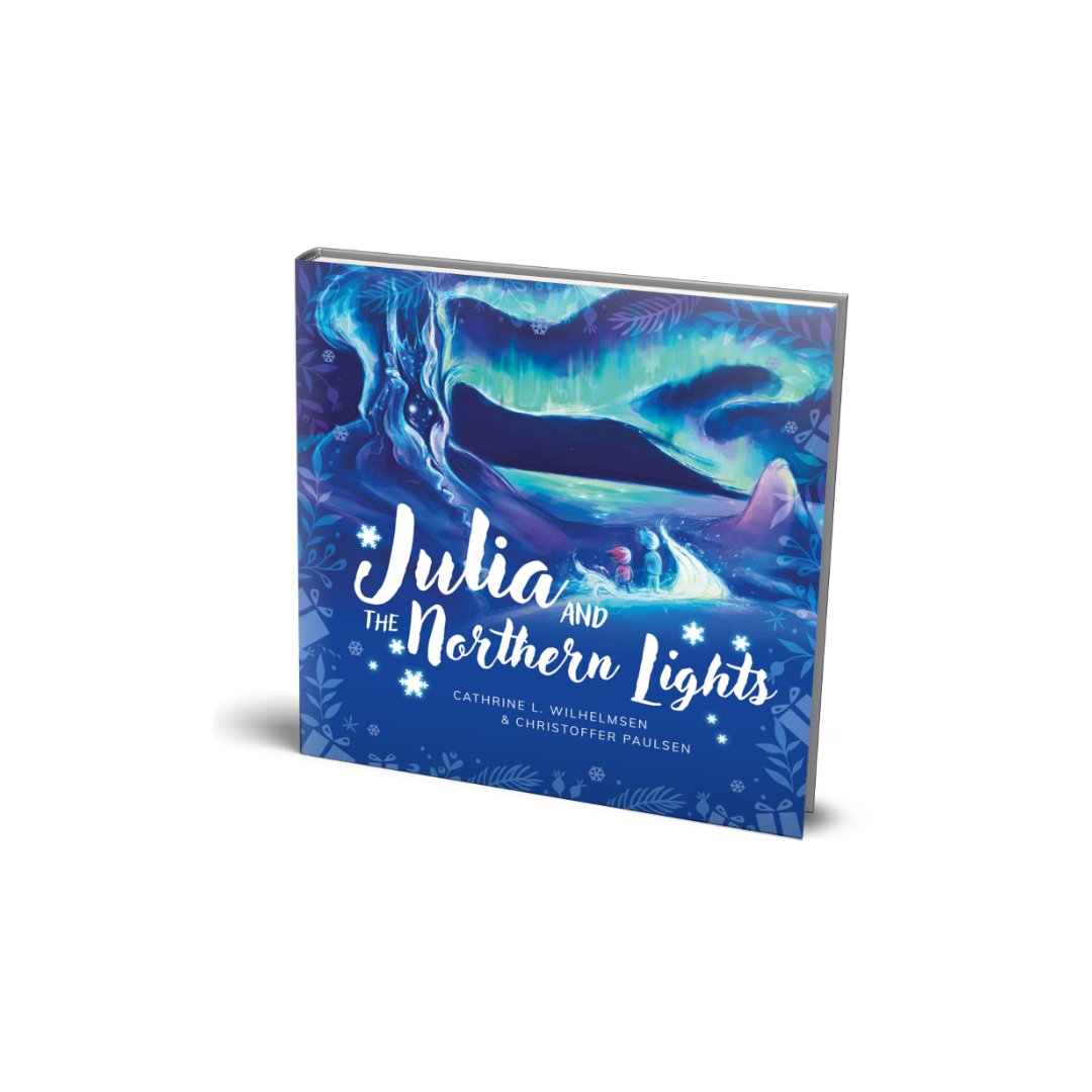 Julia and the Northern Lights – A Magical Christmas Tale of Courage, Dreams, and Teamwork - PlanetC