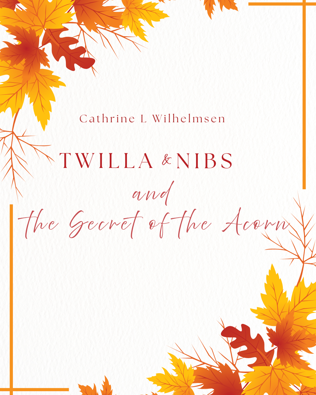 Twilla and Nibs and the Secret of the Acorn – Free e - Story - PlanetC