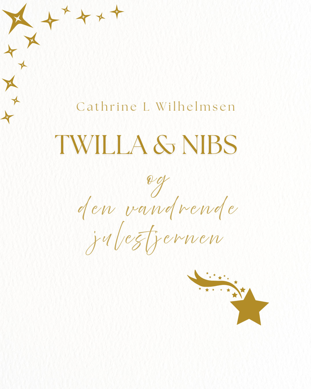 Twilla & Nibs and the Wandering Christmas Star - PlanetC