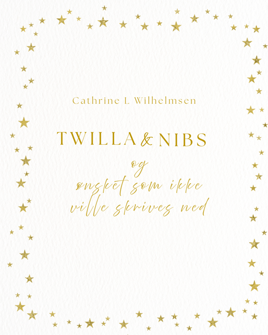 Twilla & Nibs - Ønsket som ikke ville skrives ned - PlanetC
